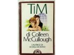 Tim di Colleen McCullough; Ed.Bompiani, dicembre 1987 perfetto