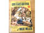 Uomo bianco non vivrai, Wade Miller, I GIALLI MONDADORI N. 270 3 Aprile 195 &hellip;