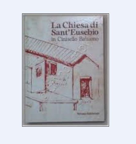 La chiesa di Sant'Eusebio in Cinisello Balsamo