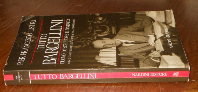 Tutto Bargellini, Pier Francesco Listri, Nardini Editore 1989. - Foto 4