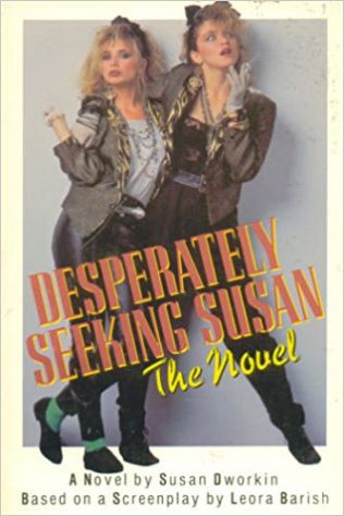Desperately Seeking Susan * The Novel