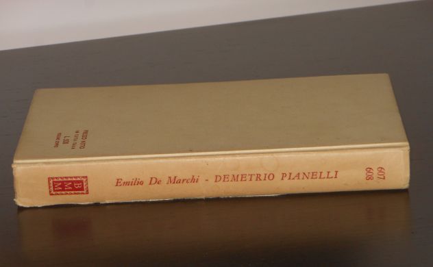 DEMETRIO PIANELLI, Emilio De Marchi, BIBLIOTECA MODERNA MONDADORI 1960. - Foto 5