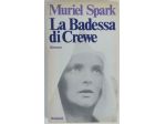 La Badessa di Crewe di Muriel Spark Ed.Bompiani, 1976