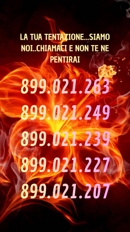 La tua tentazione..siamo noi Tel:899021207