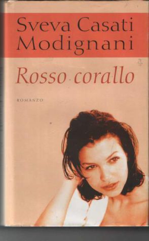 Rosso corallo, Sveva Casati Modigliani, Mondolibri