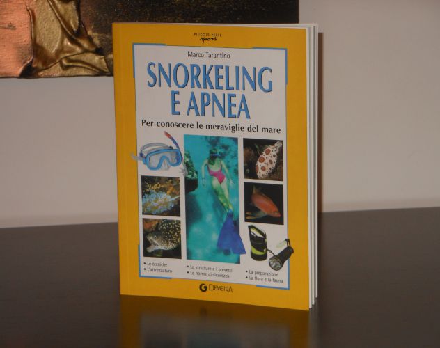 SNORKELING E APNEA, Marco Tarantino, Giunti Demetra 2006. - Foto 2