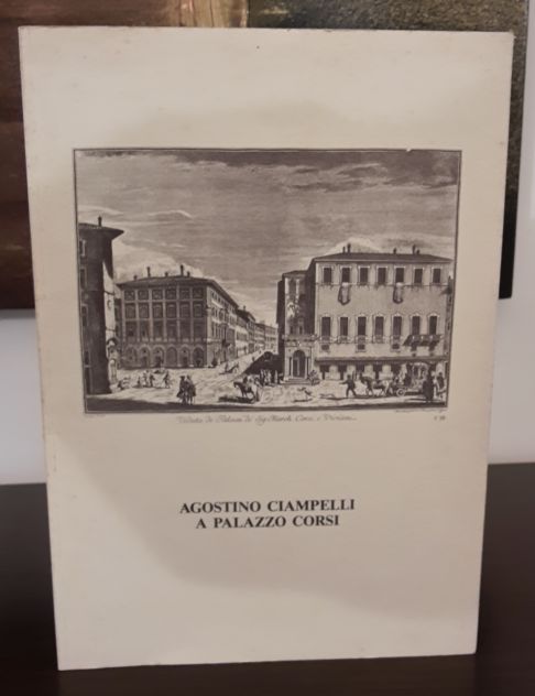 AGOSTINO CIAMPELLI A PALAZZO CORSI, A CURA di Virgilio Buoncristiani, 1986. - Foto 5