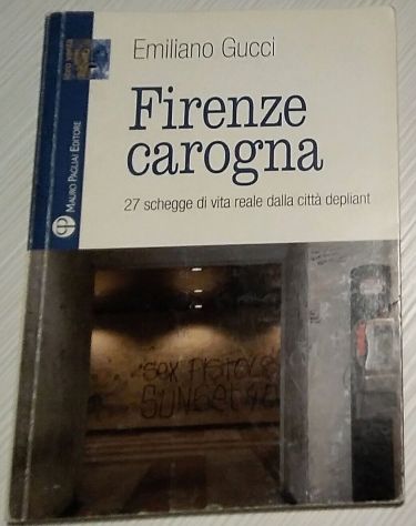 firenze carogna di Emiliano Gucci