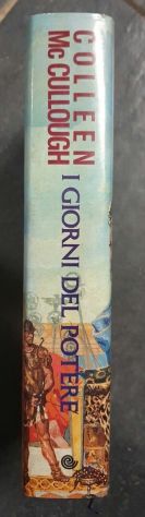 I giorni del potere di Colleen Mc Cullough; 1°Ed.Club su licenza Rizzoli, 1991 - Foto 2