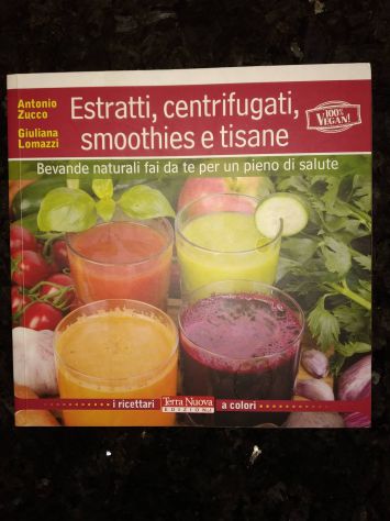 Libro ricettario succhi estratti e tisane