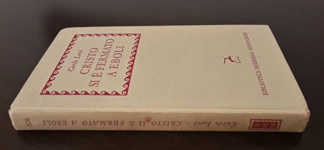 CRISTO SI E' FERMATO A EBOLI, CARLO LEVI, A. Mondadori 1^ Ed. 1958. - Foto 2