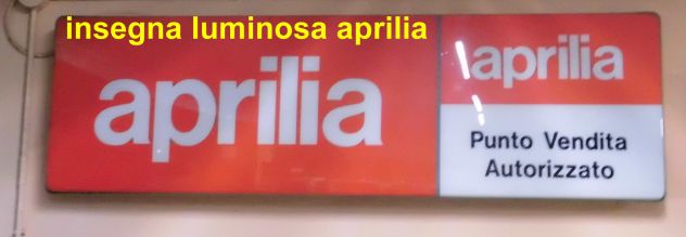 insegna luminosa APRILIA officina