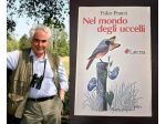 Nel mondo degli uccelli, Fulco Pratesi, Edizione Laterza 1983.