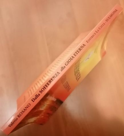 Dalla Sofferenza alla Gioia Eterna - di Valerio Rosano - Vol 1 La Pazienza - Foto 3