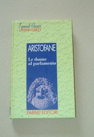 ARISTOFANE - Le donne al parlamento