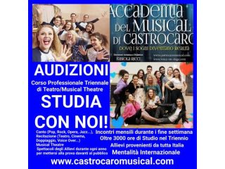 AUDIZIONI ACCADEMIA del MUSICAL di CASTROCARO: Ammissione al I Anno.