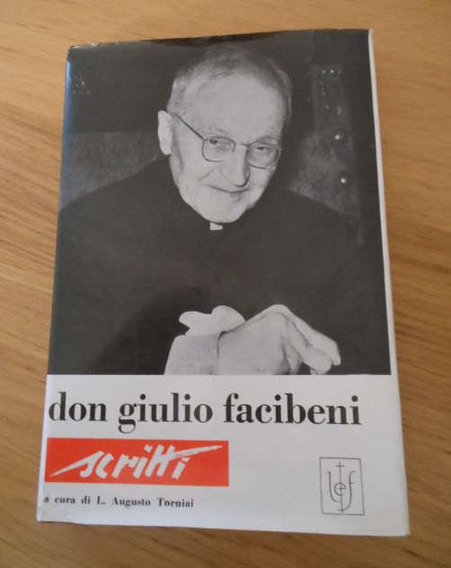Don giulio facibeni scritti, LIBRERIA EDITRICE FIORENTINA 1964. - Foto 5