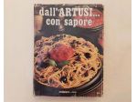 Dall’Artusi con sapore.Ricette facili scelte Ed.Malipiero,1975