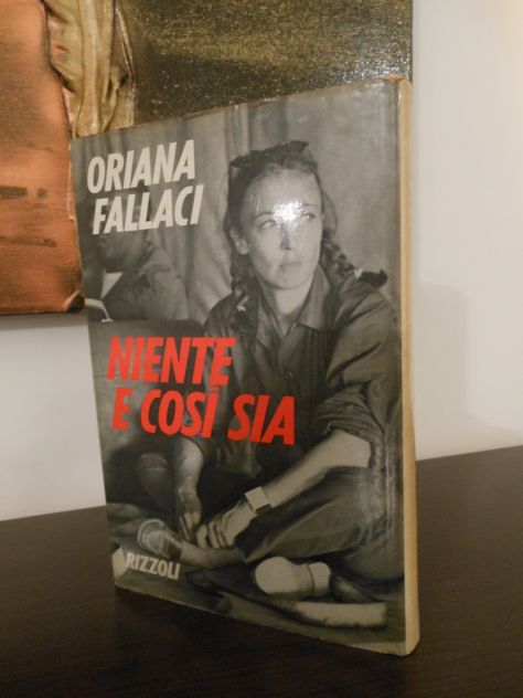 NIENTE E COSI' SIA, ORIANA FALLACI, Rizzoli Settembre 1970. - Foto 3