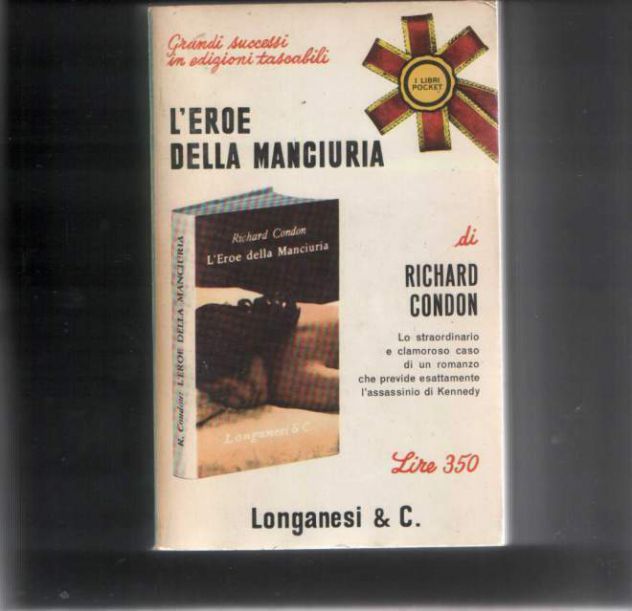 L'eroe della Manciuria, Richard Condon, Longanesi & C.