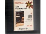 L'eroe della Manciuria, Richard Condon, Longanesi & C.