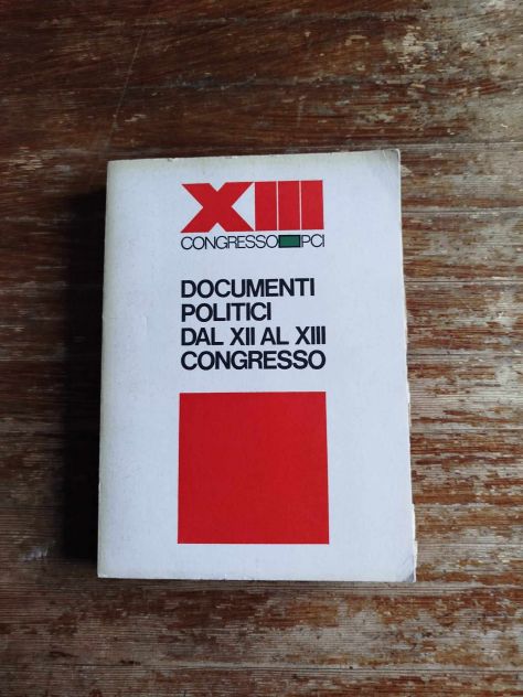 XIII congresso PCI, documento politici dal XII al XIII Congresso