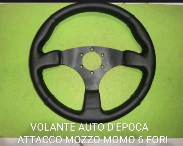 VOLANTE UNIVERSALE FIAT 127 128 124 D'EPOCA ATTACCO MOZZO MOMO 6 FORI D.33