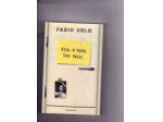 Fabio Volo, Esco a fare due passi, Mondadori