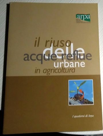 il riuso delle acque reflue urbane in agricoltura