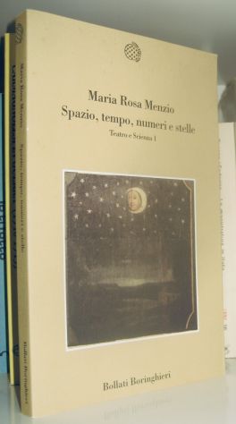 Mara Rosa Menzio - Spazio, tempo, numeri e stelle