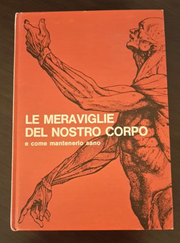 LE MERAVIGLIE DEL NOSTRO CORPO, SELEZIONE DAL READER'S DIGEST-MILANO MCMLXXII. - Foto 3