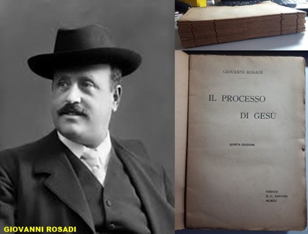 IL PROCESSO DI GESU', GIOVANNI ROSADI, FIRENZE G. C. SANSONI MCMXII.
