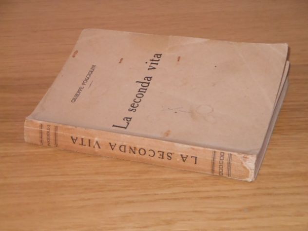 La seconda vita, GIUSEPPE POGGIOLINI, Ediz. Mazzocchi 1928. - Foto 2
