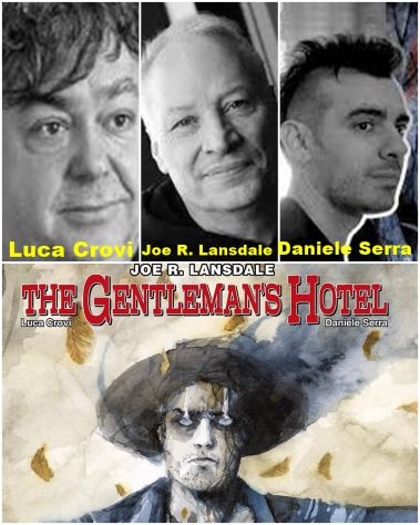 THE GENTLEMAN'S HOTEL, Joe R. Lansdale Luca Crovi Daniele Serra, 2022.