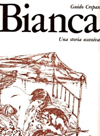 Bianca: Una storia eccessiva - Crepax - Foto 4