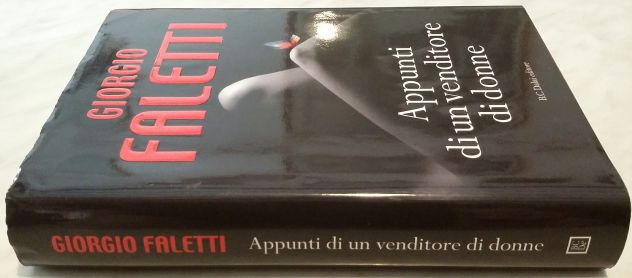 Appunti di un venditore di donne Giorgio Faletti; Editore: B.C.Dalai, 2010 nuovo - Foto 2