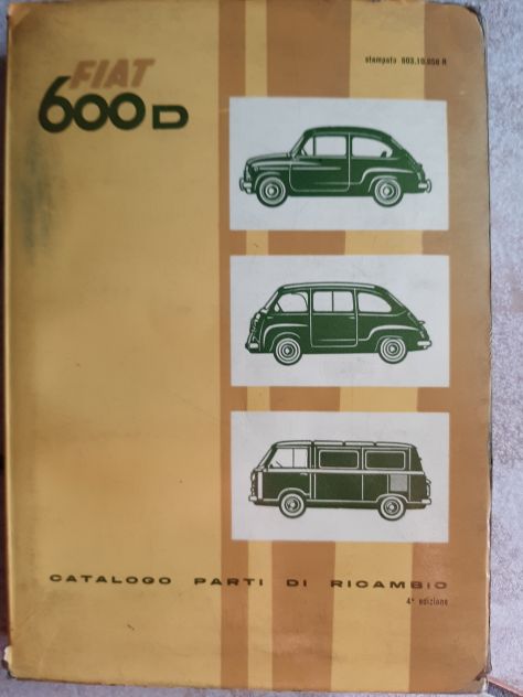 FIAT 600 D CATALOGO PARTI DI RICAMBIO ORIGINALE ANNO 1966