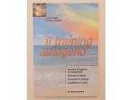Il training autogeno di Sergio Baggi e Serena Ceppellini Ed.De Vecchi  2003