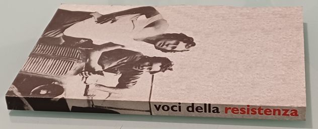 Voci della resistenza è un catalogo curato da Nadia Baldini e Laura Guarnieri. - Foto 3