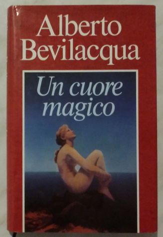 Un cuore magico di Alberto Bevilacqua  Ed.Euroclub su licenza Mondadori,  1995 - Foto 4