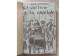 (Rif.4/1) -ROMANZO - NEL VORTICE DELLA CAPITALE
