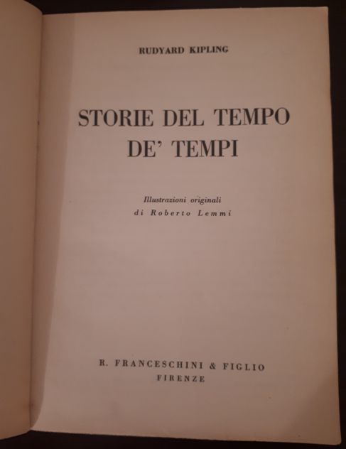 Storie del tempo de' tempi, R. Kipling, R. FRANCESCHINI & FIGLIO - FIRENZE 1950. - Foto 4