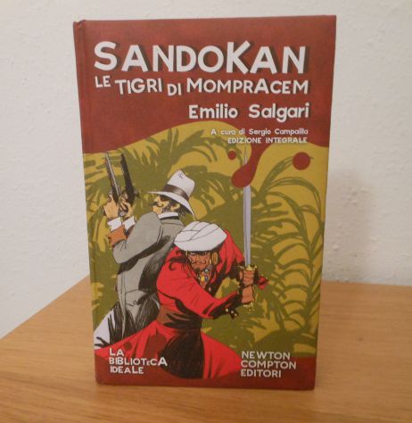 Sandokan le tigri di mompracem, Emilio Salgari, Newton Compton Editori 2008. - Foto 2