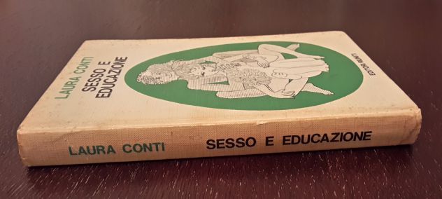 SESSO E EDUCAZIONE, LAURA CONTI, EDITORI RIUNITI Settembre 1972. - Foto 3