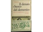 il denaro sterco del demonio   di Massimo Fini
