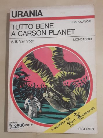 TUTTO BENE A CARSON PLANET, A. E. Van Vogt, URANIA N. 539, Mondadori 1970. - Foto 2