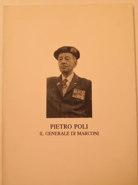 Libro "Pietro Poli - Il Generale di Marconi" del 1992