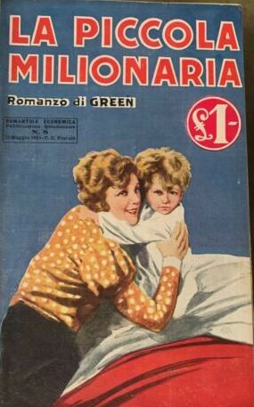 LA PICCOLA MILIONARIA, Anna Katharine Green, ROMANTICA ECONOMICA N. 8, 1933. - Foto 2