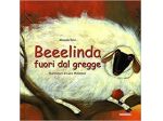 beeelinda fuori dal gregge   di Manuela Salvi