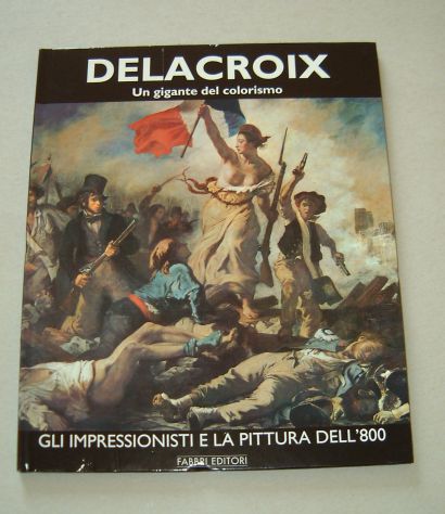 Delacroix - Un gigante del colorismo